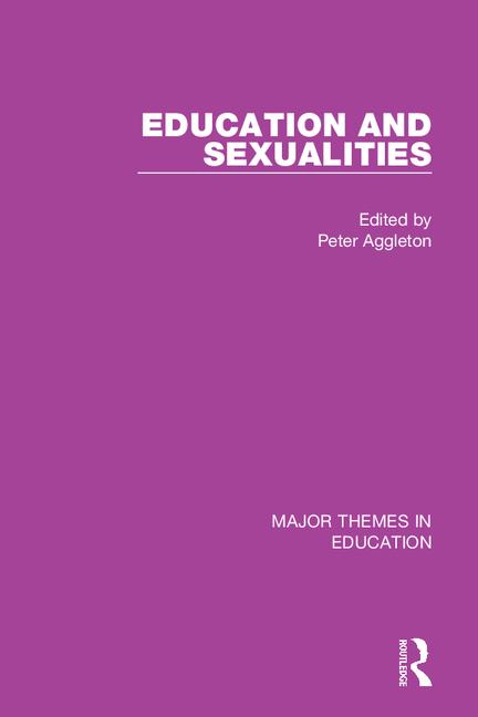 Education and Sexualities, Routledge, New York​